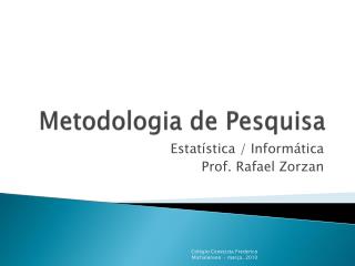 Metodologia de Pesquisa