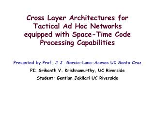 Cross Layer Architectures for Tactical Ad Hoc Networks equipped with Space-Time Code Processing Capabilities