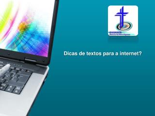 Dicas de textos para a internet?