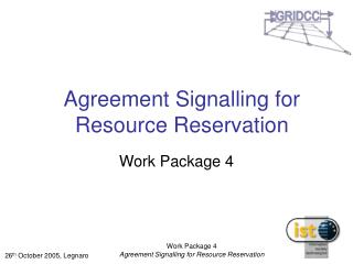 Agreement Signalling for Resource Reservation