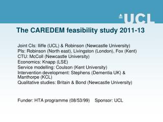 The CAREDEM feasibility study 2011-13