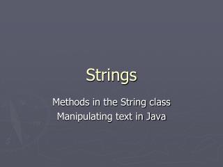 Strings