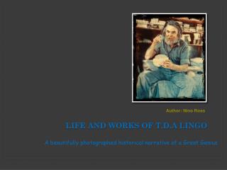 Life and works of t.d.A lingo