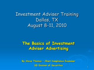 Investment Adviser Training Dallas, TX August 8-11, 2010