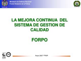 LA MEJORA CONTINUA DEL SISTEMA DE GESTION DE CALIDAD FORPO