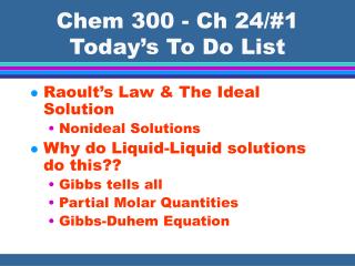 Chem 300 - Ch 24/#1 Today’s To Do List