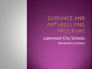 Guidance and Anti-bullying programs