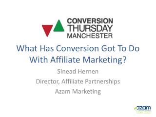 What Has Conversion Got To Do With Affiliate Marketing?