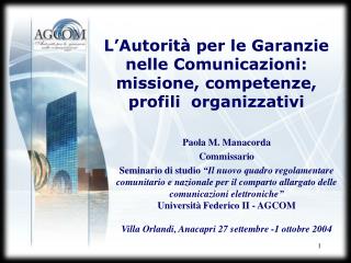 L’Autorità per le Garanzie nelle Comunicazioni: missione, competenze, profili organizzativi