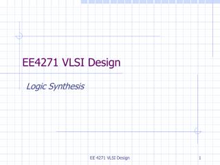 EE4271 VLSI Design