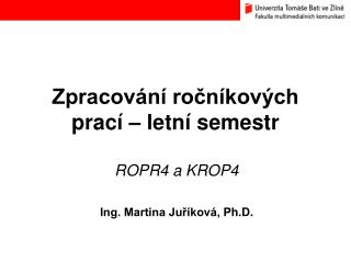 Zpracování ročníkových prací – letní semestr