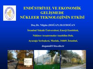 ENDÜSTR İ YEL VE EKONOM İ K GEL İ ŞMEDE NÜKLEER TEKNOLOJ İ N İ N ETK İ S İ