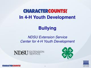 In 4-H Youth Development Bullying NDSU Extension Service Center for 4-H Youth Development