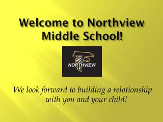 Welcome to Northview Middle School!