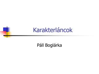 Karakterl áncok