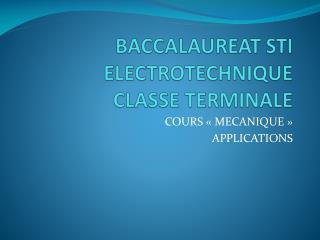 BACCALAUREAT STI ELECTROTECHNIQUE CLASSE TERMINALE