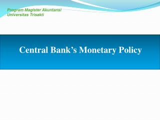 Central Bank’s Monetary Policy