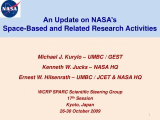An Update on NASA’s Space-Based and Related Research Activities