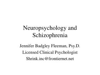 Neuropsychology and Schizophrenia