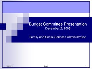 Budget Committee Presentation December 2, 2008 Family and Social Services Administration
