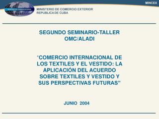 SEGUNDO SEMINARIO-TALLER OMC/ALADI