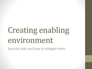 Creating enabling environment