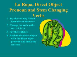 La Ropa, Direct Object Pronoun and Stem Changing Verbs