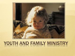 Youth and Family Ministry