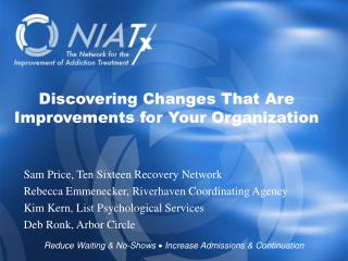 Discovering Changes That Are Improvements for Your Organization