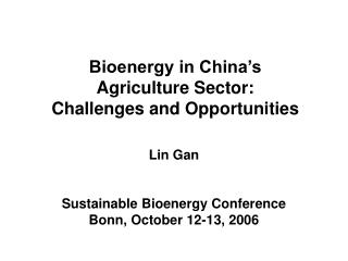 Bioenergy in China’s Agriculture Sector: Challenges and Opportunities