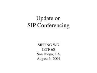 Update on SIP Conferencing