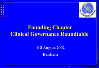 Founding Chapter Clinical Governance Roundtable