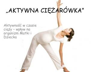 „AKTYWNA CIĘŻARÓWKA”