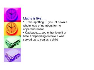 Maths is like….. Train-spotting…..you jot down a whole load of numbers for no apparent reason