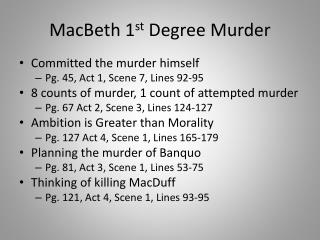 MacBeth 1 st Degree Murder