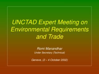 UNCTAD Expert Meeting on Environmental Requirements and Trade