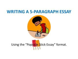 WRITING A 5-PARAGRAPH ESSAY