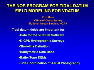 THE NOS PROGRAM FOR TIDAL DATUM FIELD MODELING FOR VDATUM