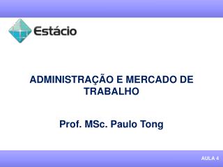 ADMINISTRAÇÃO E MERCADO DE TRABALHO