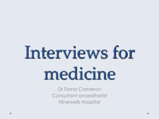 Interviews for medicine