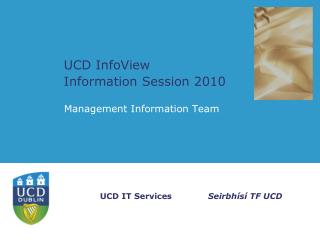 UCD InfoView Information Session 2010