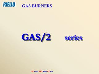 GAS BURNERS