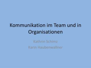 Kommunikation im Team und in Organisationen