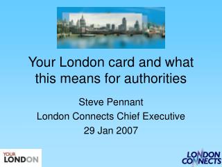 Your London card and what this means for authorities