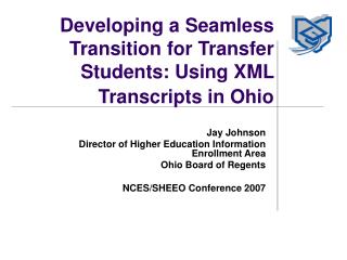 Developing a Seamless Transition for Transfer Students: Using XML Transcripts in Ohio