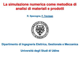 La simulazione numerica come metodica di analisi di materiali e prodotti