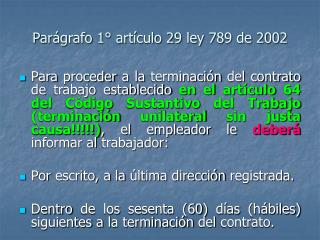 Parágrafo 1° artículo 29 ley 789 de 2002