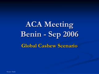 ACA Meeting Benin - Sep 2006