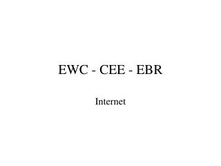 EWC - CEE - EBR