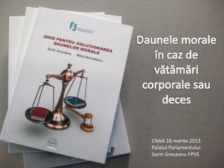 D aune le morale în caz de vătămări corporale sau deces